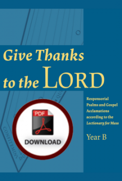 Give Thanks to the Lord - Year B - DOWNLOAD